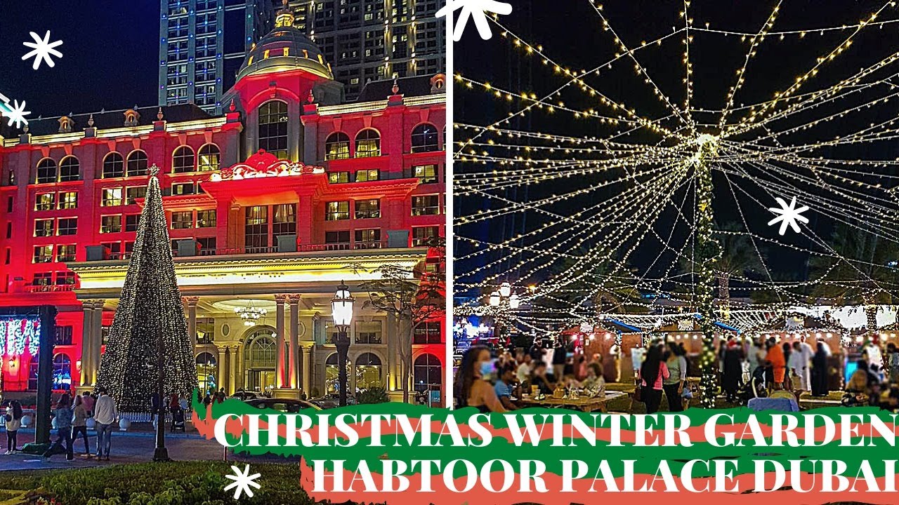 Habtoor Palace Dubai Festive Winter Garden Christmas Season - YouTube